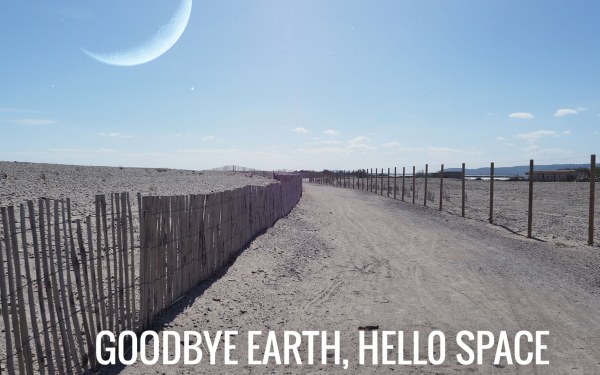 Goodbye Earth, Hello Space