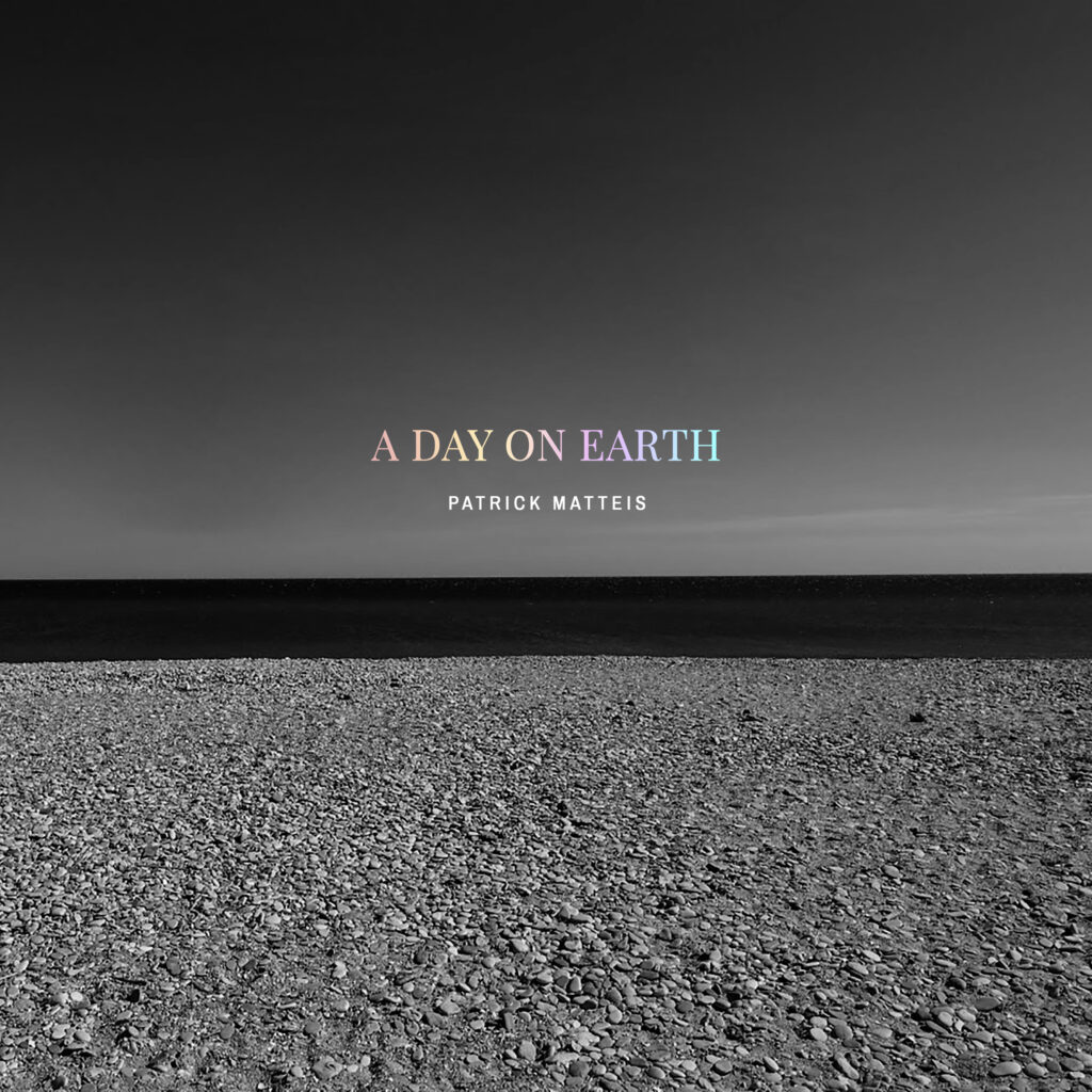 Patrick Matteis - A Day On Earth