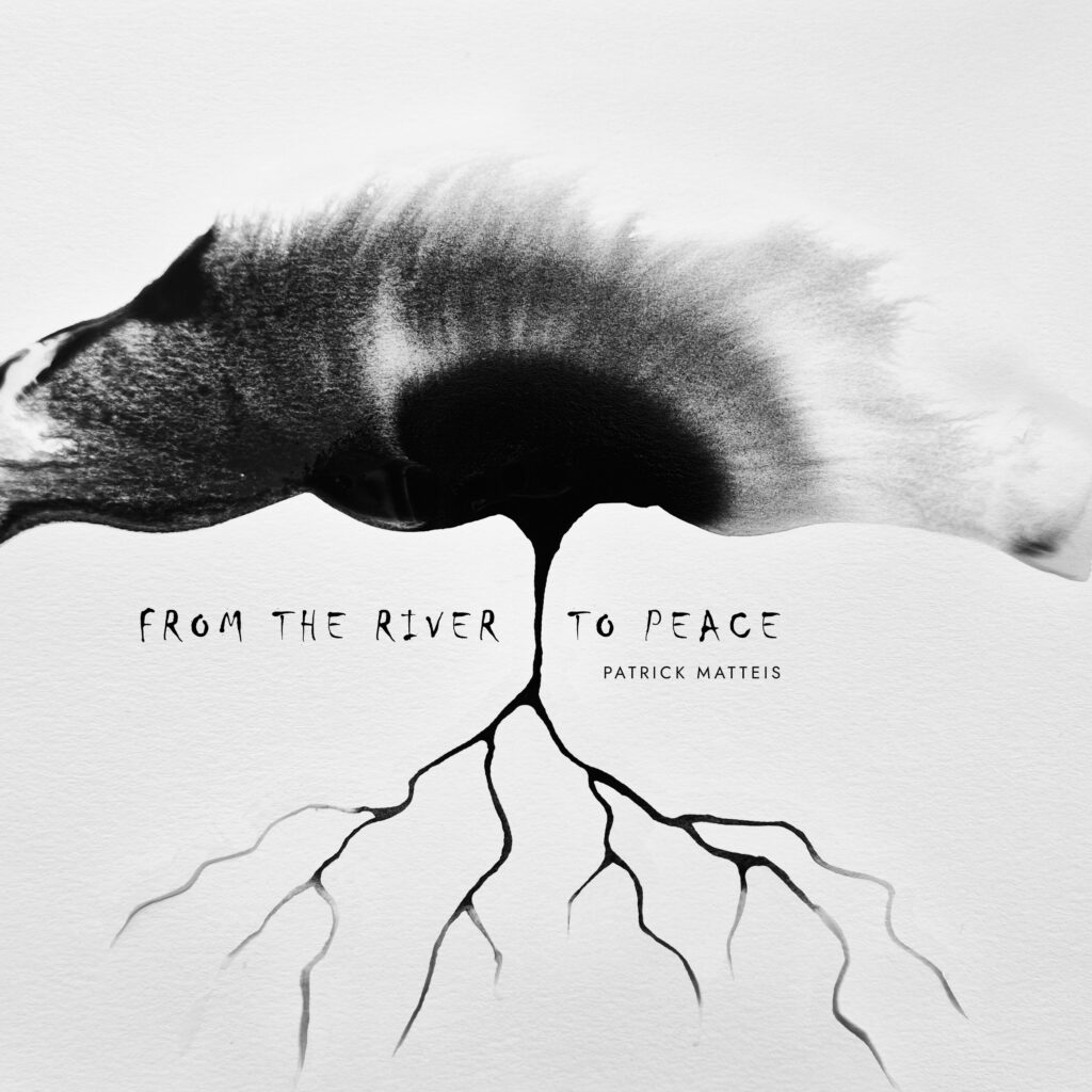 From The River To Peace - Patrick Matteis